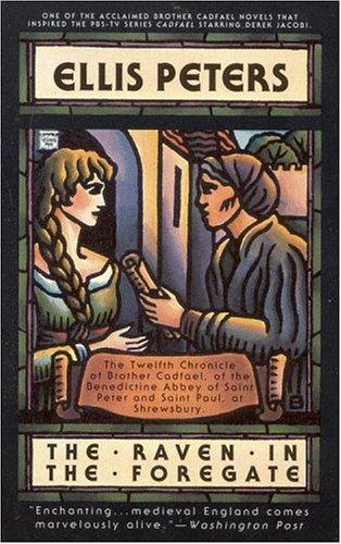 Edith Pargeter: The Raven in the Foregate (Brother Cadfael Mysteries) (1997, Mysterious Press)