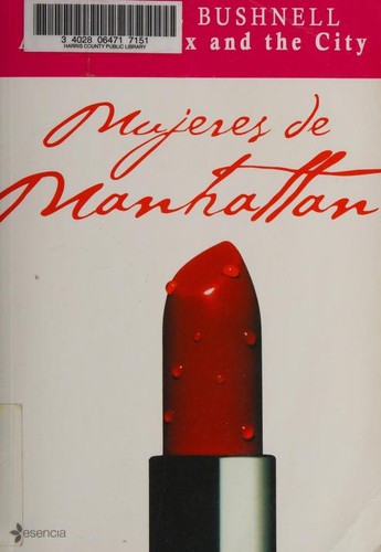 Candace Bushnell: Mujeres de Manhattan/ Lipstick Jungle (Paperback, Spanish language, Editorial Planeta, S.A.)