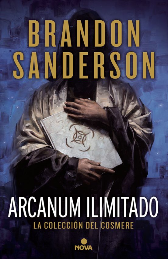 Brandon Sanderson: Arcanum Ilimitado (Hardcover, Español language, 2017, Nova)