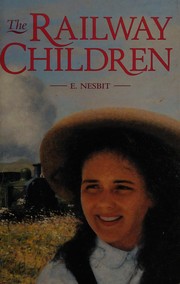 Edith Nesbit: The railway children (1994, Hodder & Stoughton)