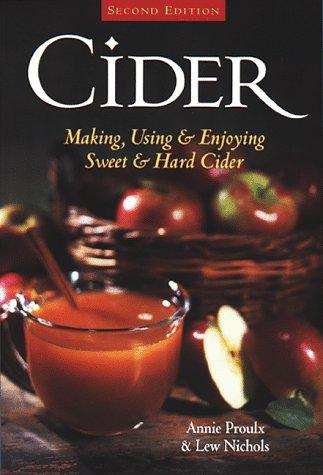 Annie Proulx, Lew Nichols: Cider (Paperback, 1997, Storey Publishing)