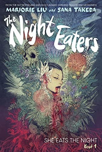 Sana Takeda, Marjorie Liu: Night Eaters (2022, Abrams, Inc.)