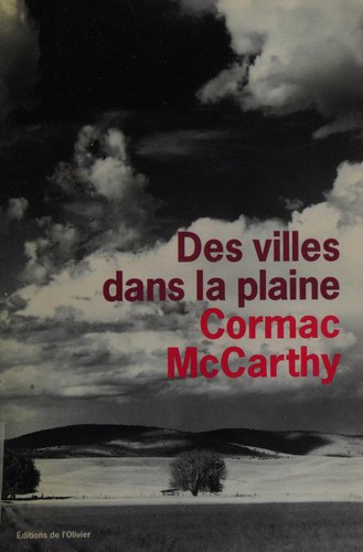 Cormac McCarthy: Des villes dans la plaine (Paperback, 1999, Editions de l'Olivier)
