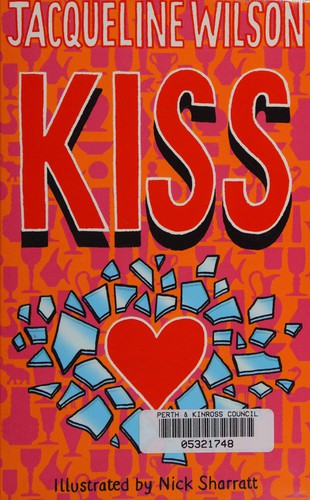 Jacqueline Wilson: Kiss (2007, Galaxy)