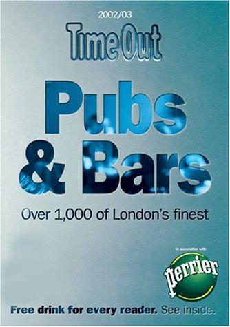 Time Out Magazine: Pubs and Bars (Paperback, 2002, Time Out Magazine Ltd, Ebury Publishing)