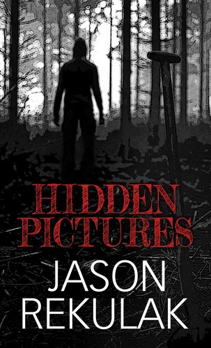 Jason Rekulak, Doogie Horner, Will Staehle: Hidden Pictures (Hardcover, 2022, Thorndike Press, a part of Gale, a Cengage Company)