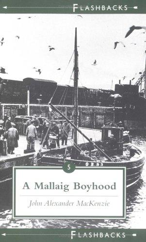 John Alexander MacKenzie: A Mallaig boyhood (1996, Tuckwell Press in association with the European Ethnological Research Centre)