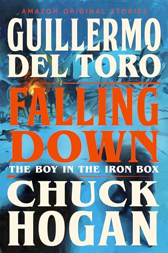 Guillermo del Toro, Chuck Hogan: Falling Down (EBook, Amazon Original Stories)