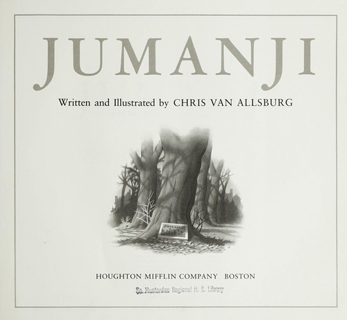 Chris Van Allsburg: Jumanji (1981, Houghton Mifflin Co.)