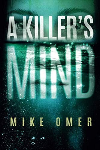 Mike Omer: A Killer's Mind (Paperback, 2019, Thomas & Mercer)