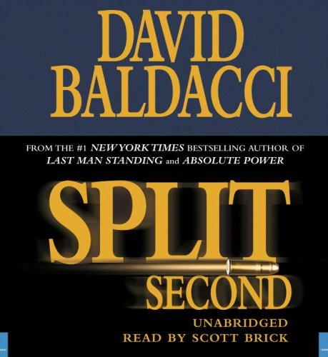 David Baldacci: Split Second (AudiobookFormat, 2007, Hachette Audio)