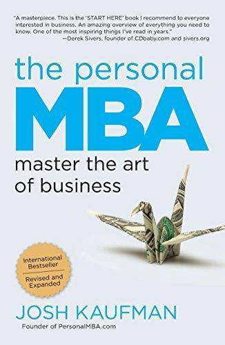 Josh Kaufman: The Personal MBA: Master the Art of Business