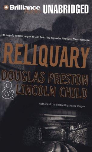 Lincoln Child, Douglas Preston: Reliquary (AudiobookFormat, 2008, Brilliance Audio on MP3-CD)