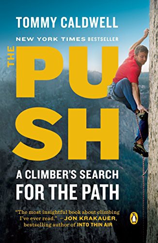 Tommy Caldwell: The Push (Paperback, 2018, Penguin Books)