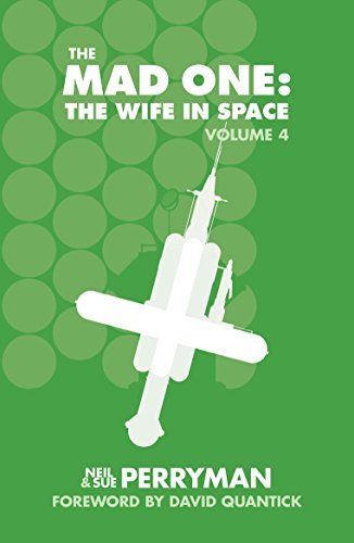 Neil Perryman, Sue Perryman: The Mad One: The Wife in Space, Volume 4 (EBook, Sue Me Books)