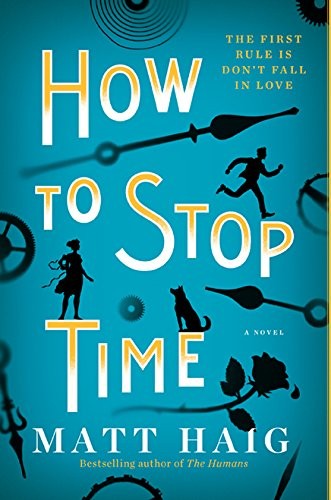 Matt Haig: How To Stop Time (Paperback, 2018, HarperAvenue)