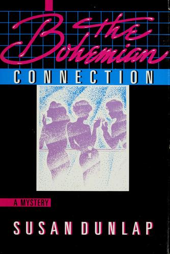 Susan Dunlap: The bohemian connection (1985, St. Martin's Press)