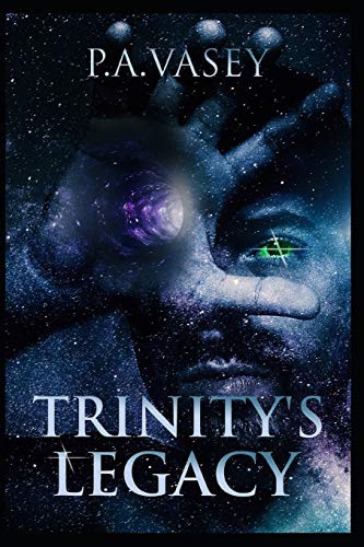 PA VASEY: TRINITY'S LEGACY (Paperback, 2019, Independently Published, Independently published)