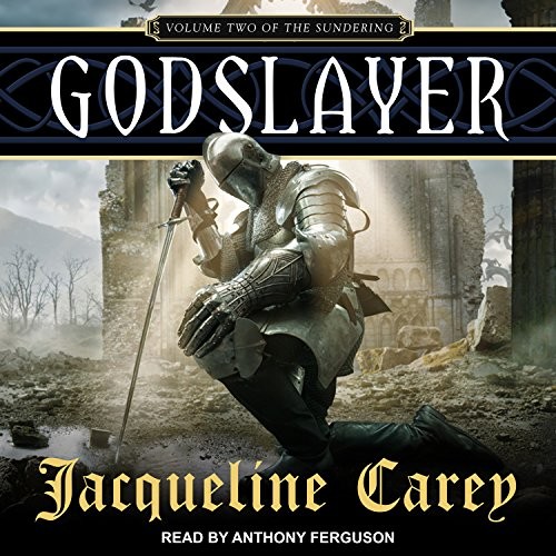 Jacqueline Carey: Godslayer (AudiobookFormat, 2018, Tantor Audio)