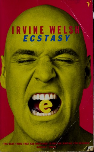 Irvine Welsh: Ecstasy (Paperback, 1997, Vintage)