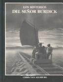 Chris Van Allsburg, Odette Smith: Los Misterios Del Senor Burdick (Hardcover, Spanish language, 1996, Fondo de Cultura Economica USA, Fondo de Cultura Económica)