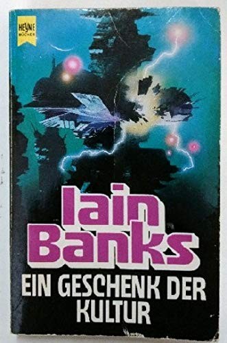 Iain M. Banks: Ein Geschenk der Kultur (Paperback, German language, 1992, Heyne)