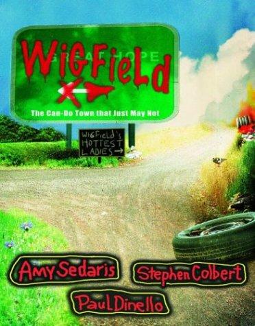 Amy Sedaris: Wigfield (2003, Hyperion)