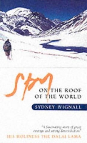 Sydney Wignall: Spy on the Roof of the World (Paperback, Canongate Pub Ltd)