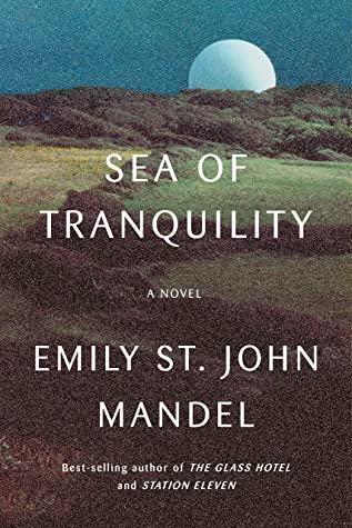 Emily St. John Mandel: Sea of Tranquility (EBook, 2022, Knopf)