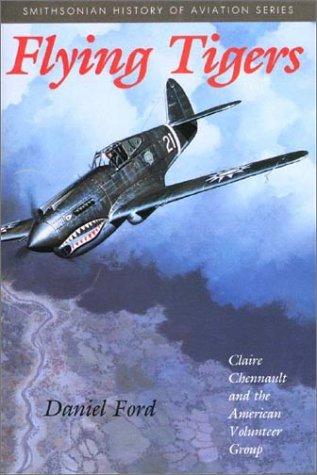 Daniel Ford: Flying Tigers (Paperback, 1995, Smithsonian Books)