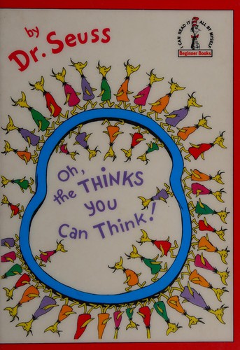 Dr. Seuss: Oh, the thinks you can think! (1976, Collins)