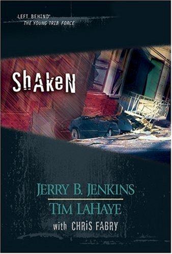 Jerry B. Jenkins: Shaken (2005, Tyndale House Publishers)