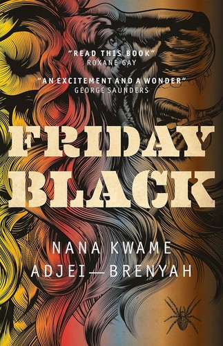 Nana Kwame Adjei-Brenyah: Friday Black (2019, Quercus)