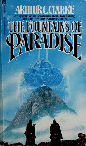 Arthur C. Clarke: The Fountains of Paradise (Paperback, 1980, Ballantine Books)