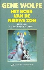 Gene Wolfe: Het Boek Van De Nieuwe Zon (eerste Deel: De Schaduw Van De Folteraar) (1989, Meulenhoff SF)