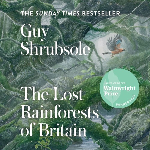 Guy Shrubsole: Lost Rainforests of Britain (AudiobookFormat, 2022, HarperCollins Publishers)