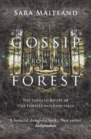 Sara Maitland: Gossip from the Forest (EBook, 2012, Granta Books)