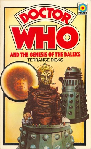 Terrance Dicks: Doctor Who and the genesis of the Daleks (Paperback, 1977, Target Books)
