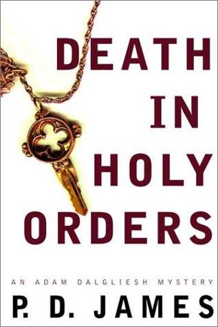 P. D. James: Death in holy orders (2001, Knopf, Distributed by Random House)