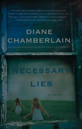 Diane Chamberlain: Necessary lies (2013)