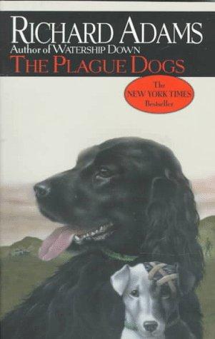 Richard Adams: The Plague Dogs (1997, Ballantine Books)