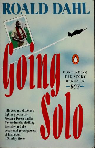 Roald Dahl: Going solo (Penguin)