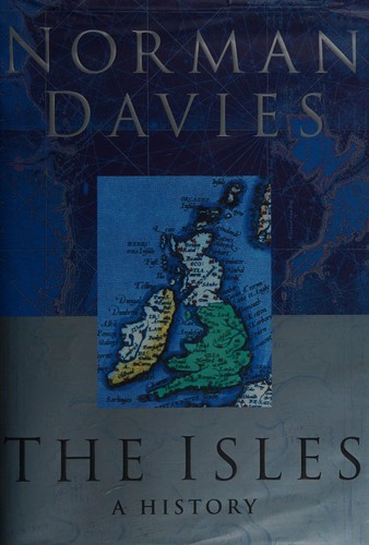 Norman Davies: The Isles (Hardcover, 1999, Macmillan)