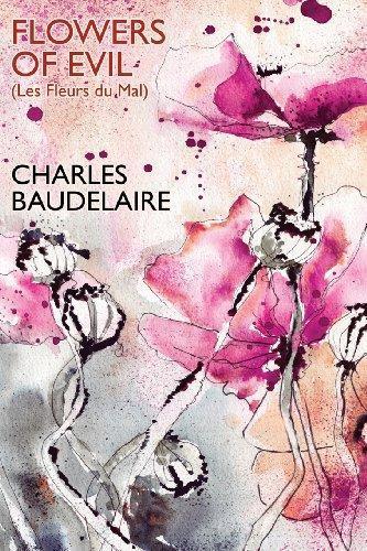 Charles Baudelaire: Flowers of Evil (Les Fleurs du Mal)