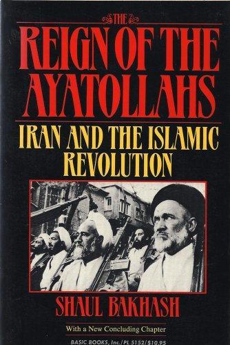 Shaul Bakhash: Reign of the Ayatollahs (1986)