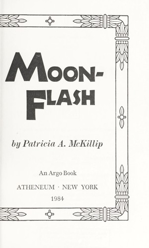 Patricia A. McKillip: Moon-flash (1984, Atheneum)