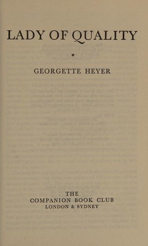 Georgette Heyer: Lady of quality. (1972, Bodley Head)