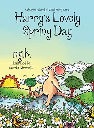 Ng K, Janelle Dimmett: Harry's Lovely Spring Day (Hardcover, 2018, Ngk)