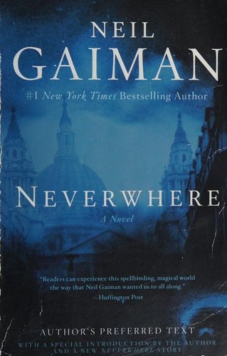 Neil Gaiman: Neverwhere: Author's Preferred Text (2016, William Morrow Paperbacks)