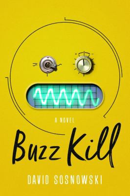 David Sosnowski: Buzz Kill (2020, 47North)